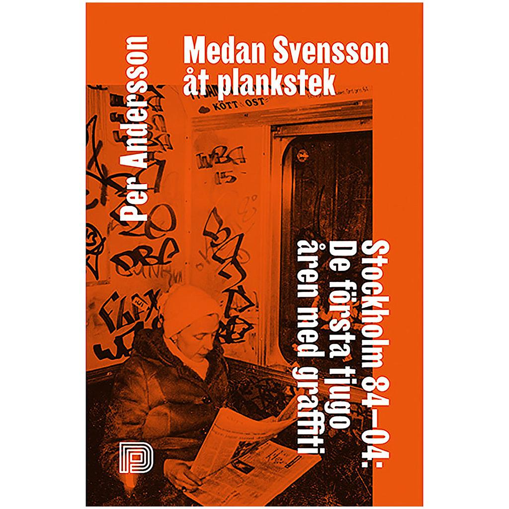 Medan Svensson åt plankstek