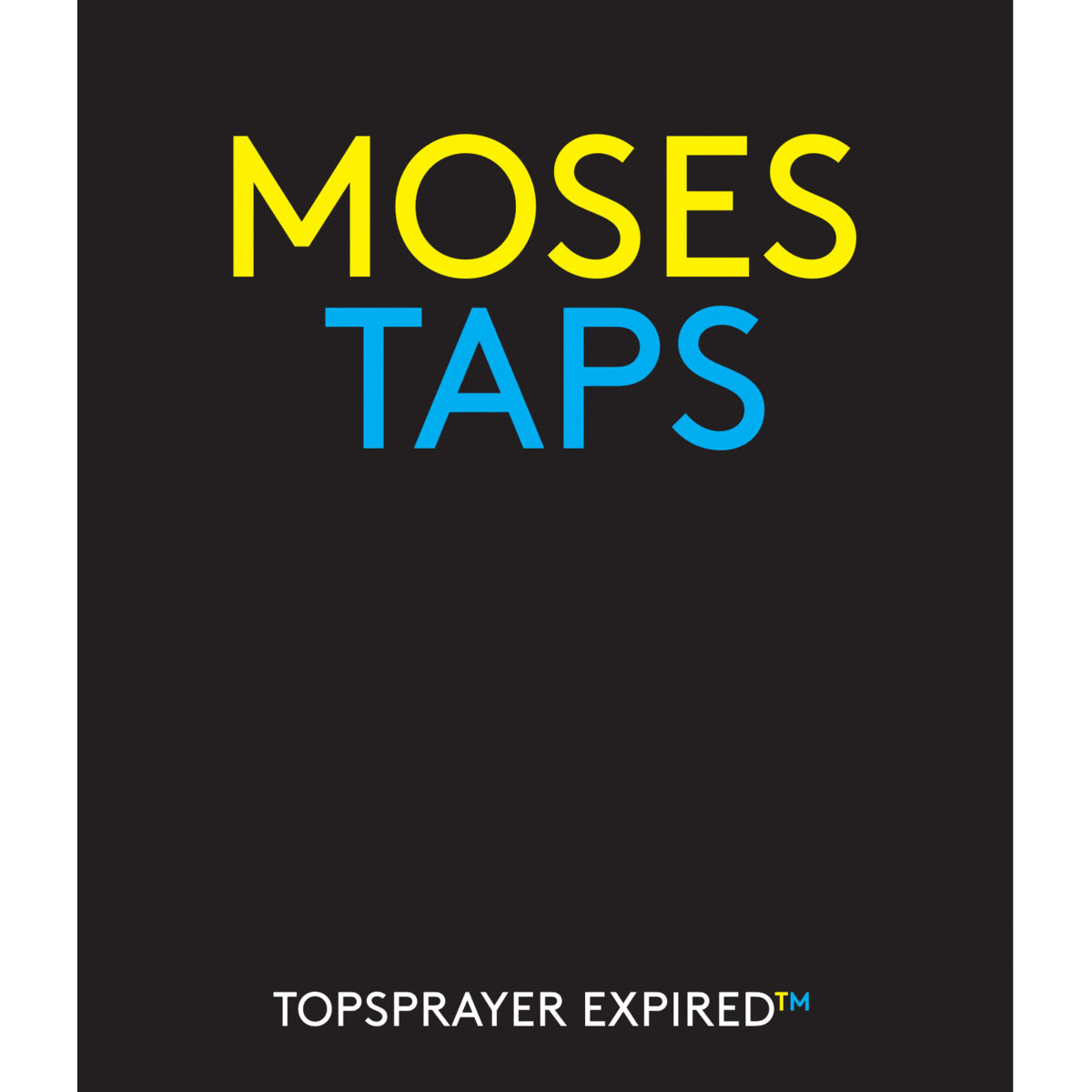 Moses &amp; Taps International Topsprayer Expired